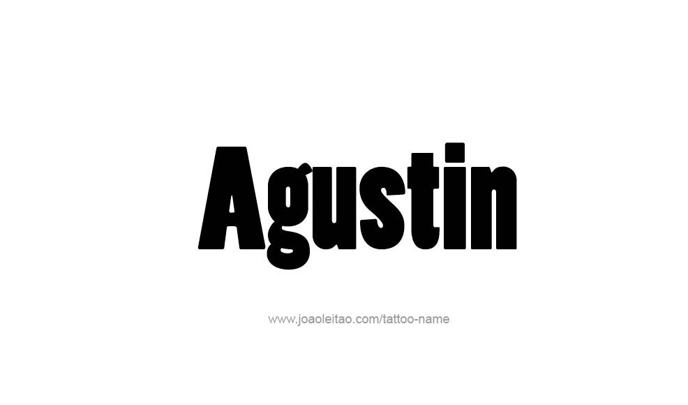 Tattoo Design  Name Agustin   