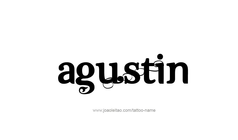 Tattoo Design  Name Agustin   