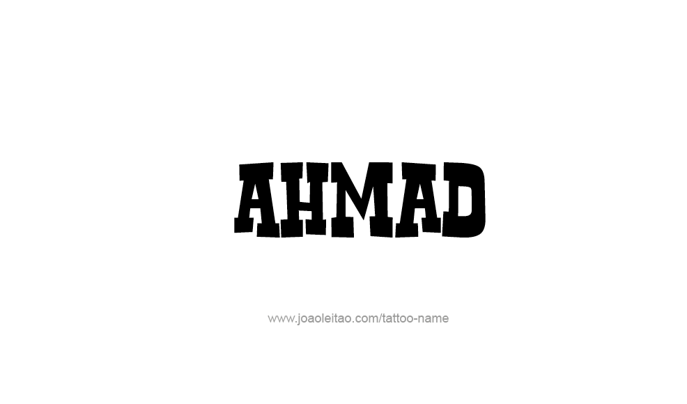 Tattoo Design  Name Ahmad   