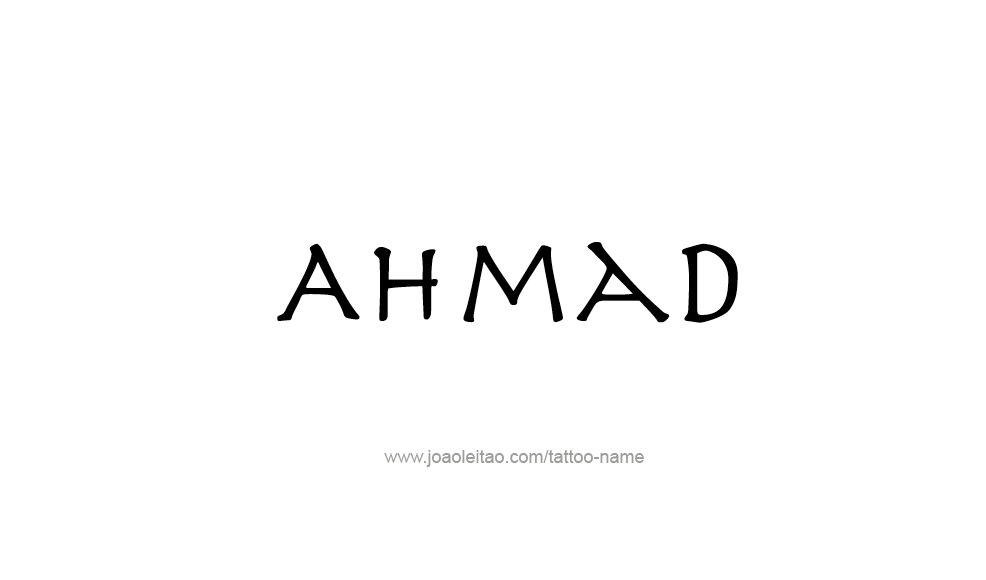 Tattoo Design  Name Ahmad   