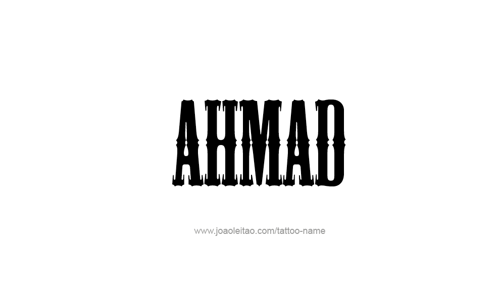 Tattoo Design  Name Ahmad   