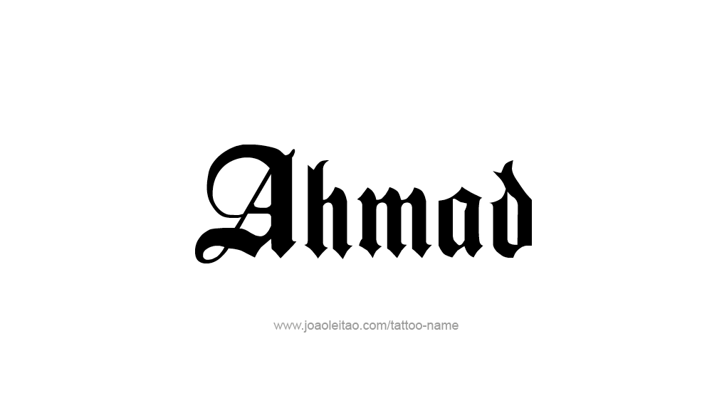 Tattoo Design  Name Ahmad   