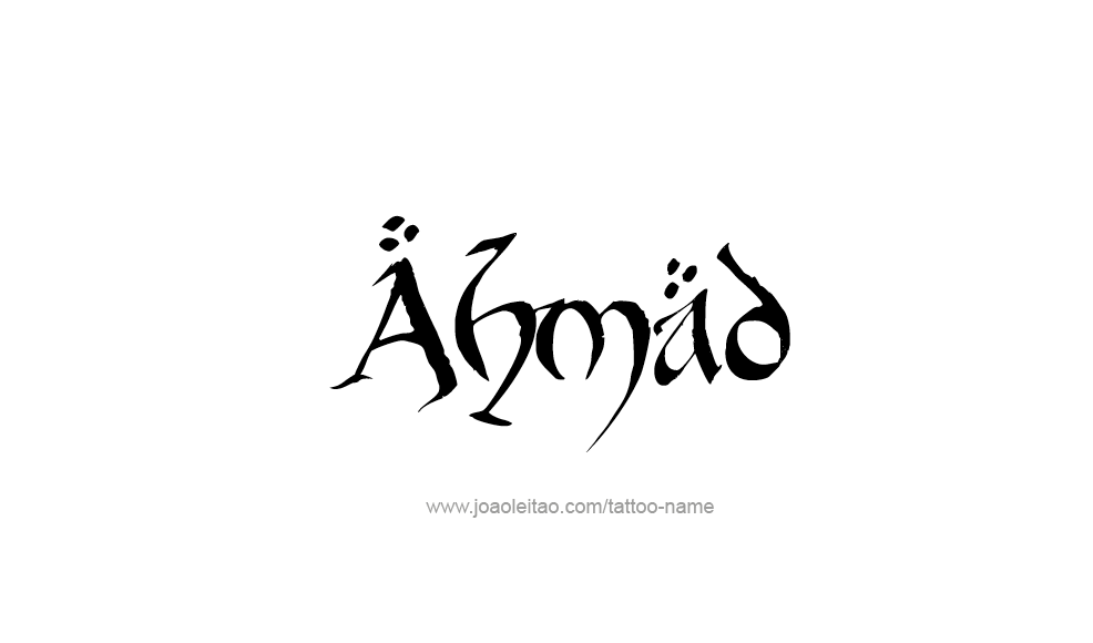 Tattoo Design  Name Ahmad   