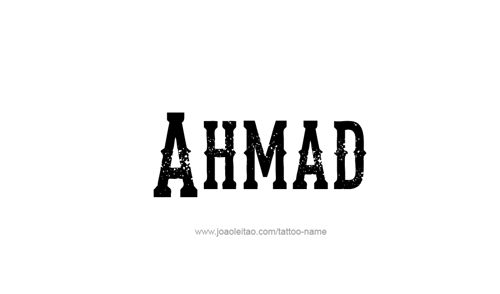 Tattoo Design  Name Ahmad   