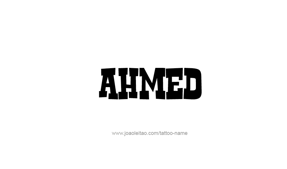 Tattoo Design  Name Ahmed   