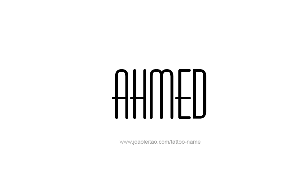 Tattoo Design  Name Ahmed   