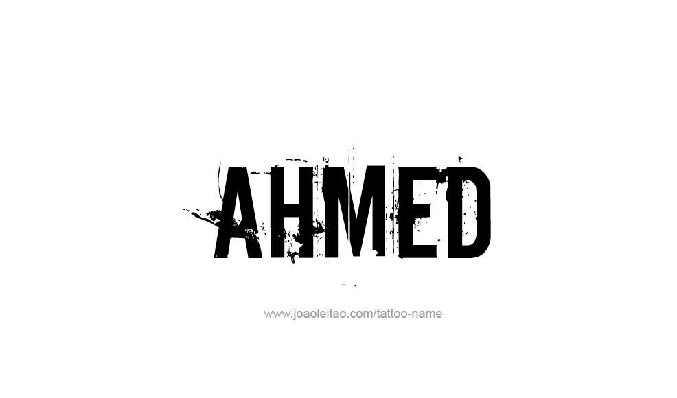 Tattoo Design  Name Ahmed   