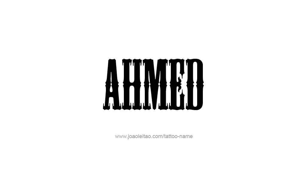 Tattoo Design  Name Ahmed   