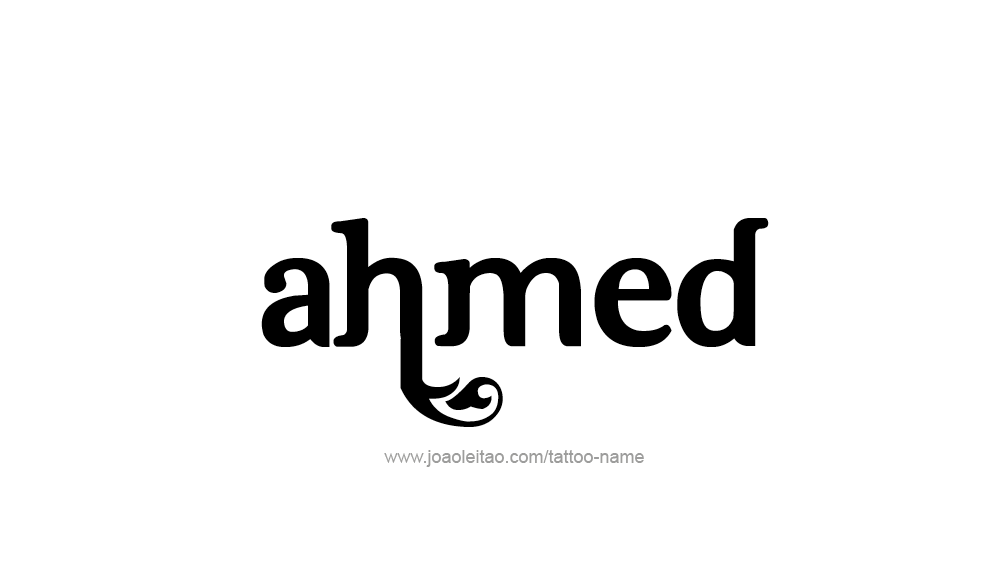 Tattoo Design  Name Ahmed   