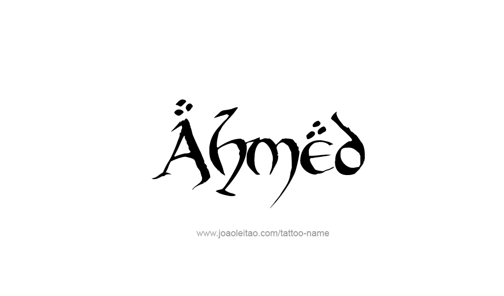 Tattoo Design  Name Ahmed   