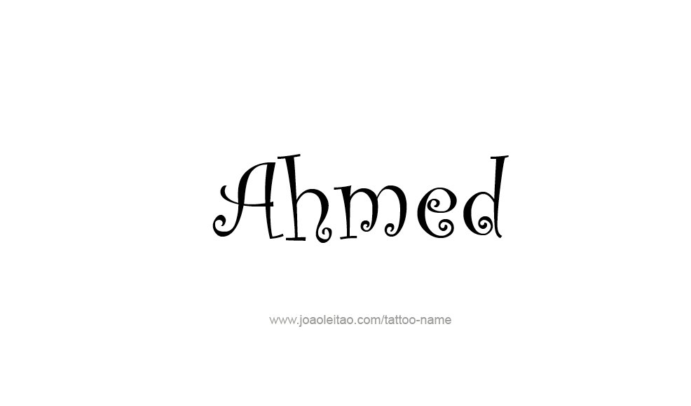 Tattoo Design  Name Ahmed   