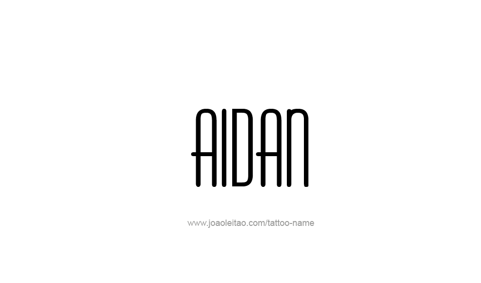 Tattoo Design  Name Aidan   