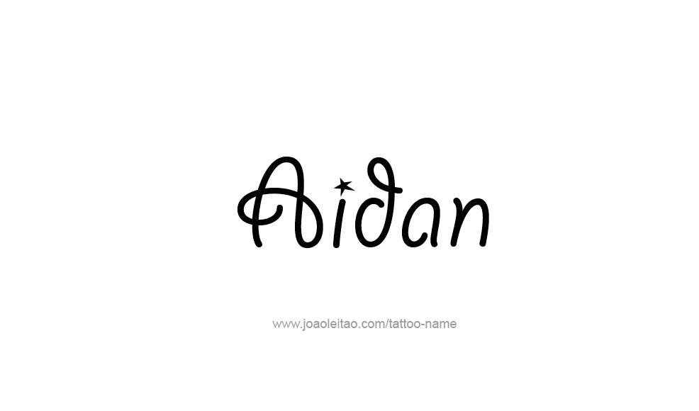 Tattoo Design  Name Aidan   