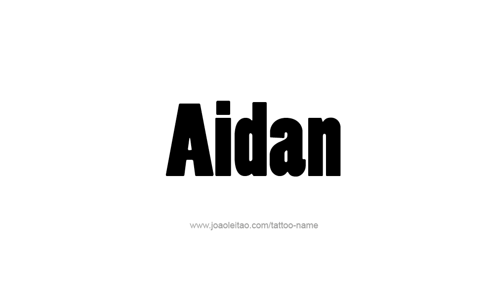 Tattoo Design  Name Aidan   