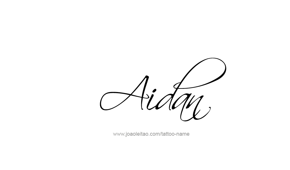 Tattoo Design  Name Aidan   