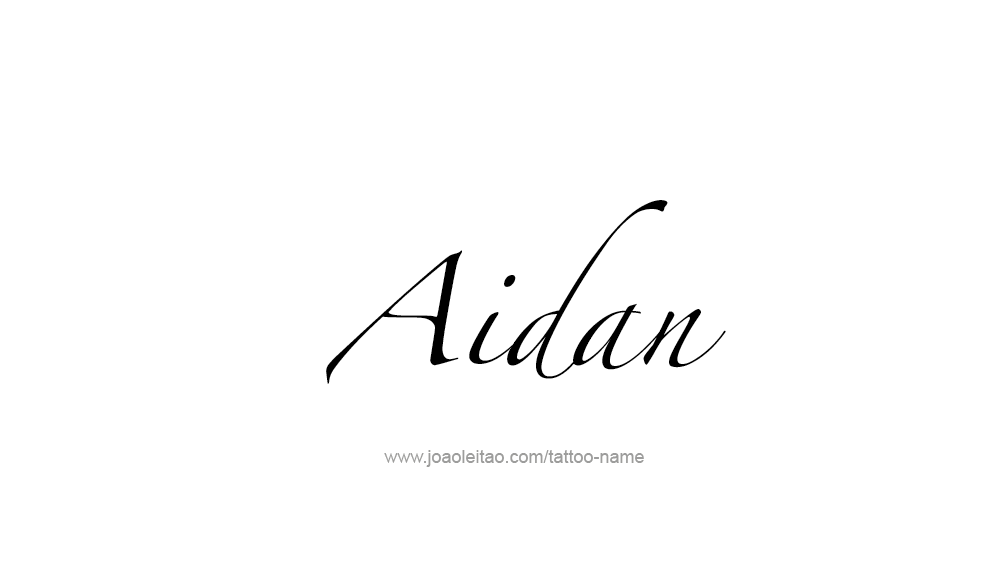 Tattoo Design  Name Aidan   