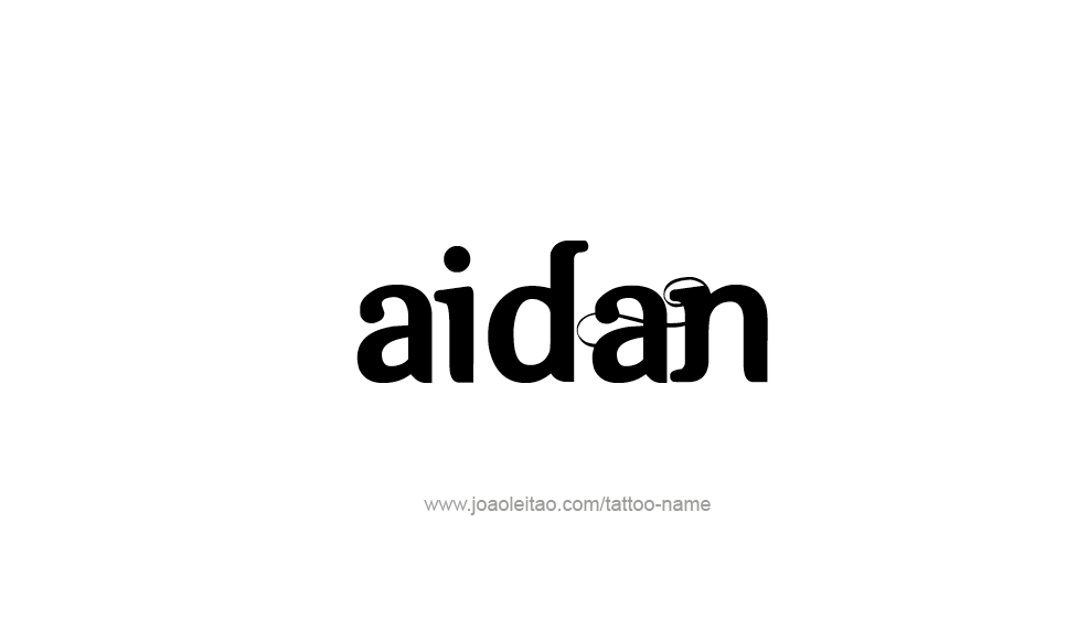 Tattoo Design  Name Aidan   