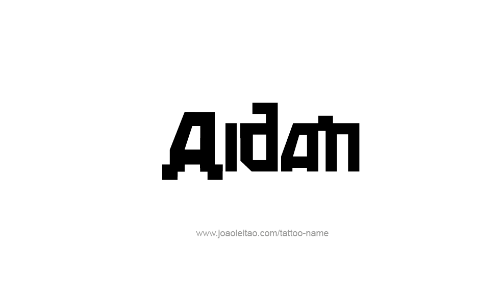 Tattoo Design  Name Aidan   