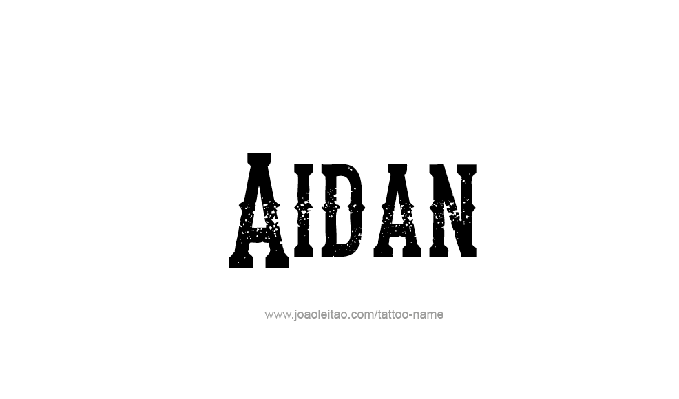 Tattoo Design  Name Aidan   