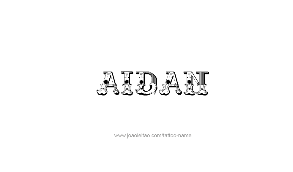 Tattoo Design  Name Aidan   