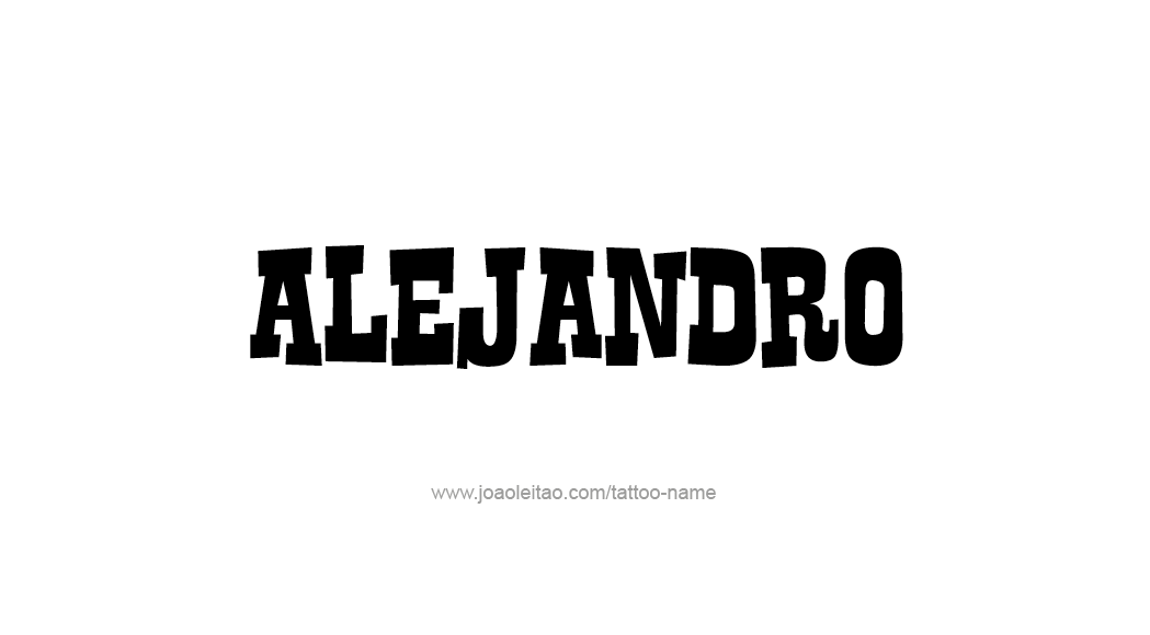 Tattoo Design  Name Alejandro   