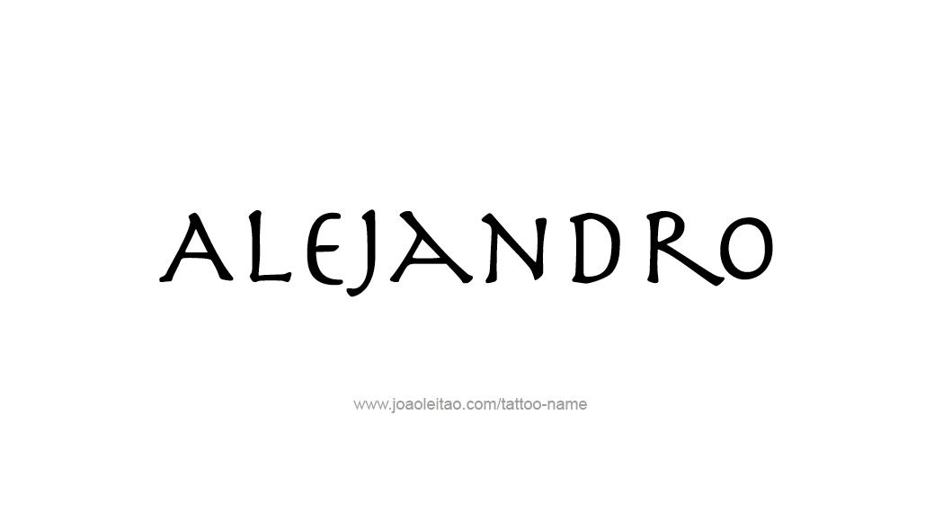 Tattoo Design  Name Alejandro   