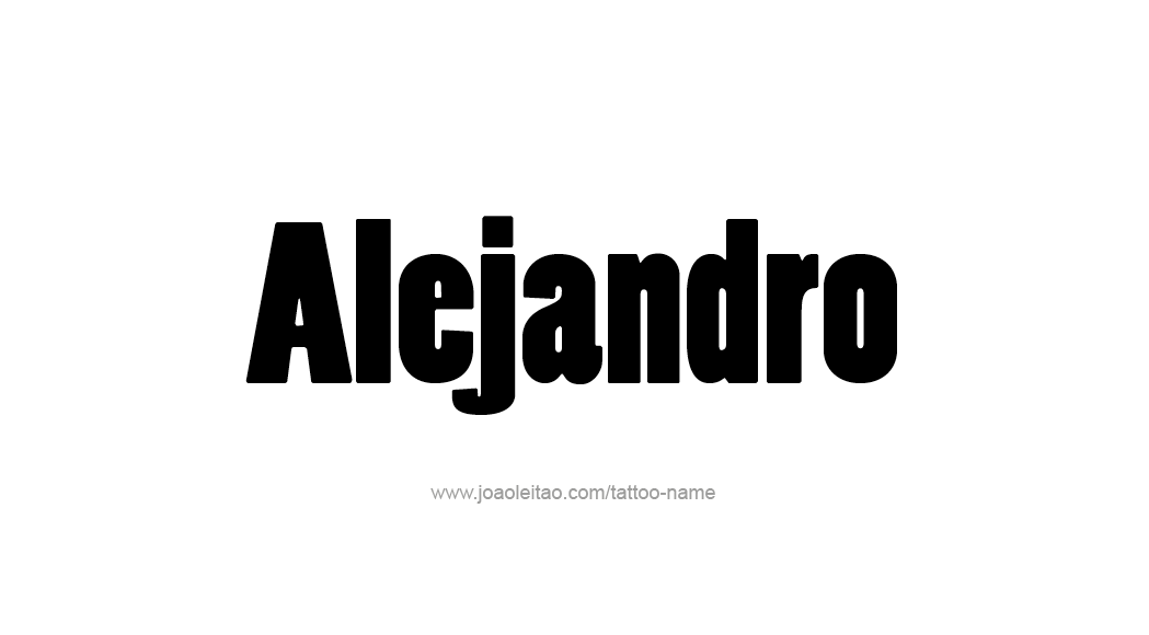 Tattoo Design  Name Alejandro   