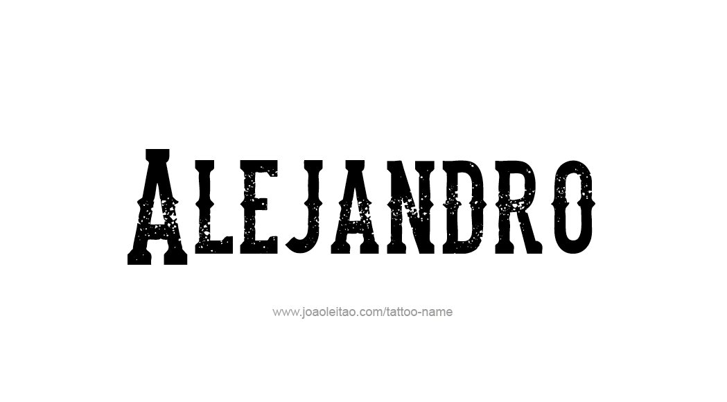 Tattoo Design  Name Alejandro   