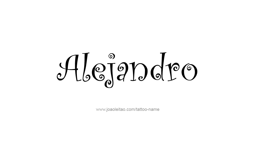 Tattoo Design  Name Alejandro   