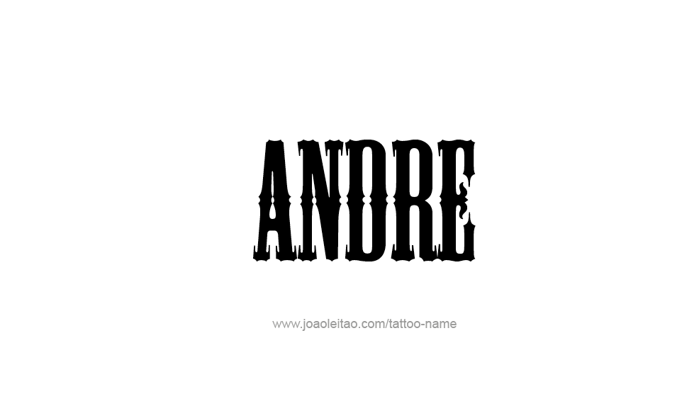 Tattoo Design  Name Andre   