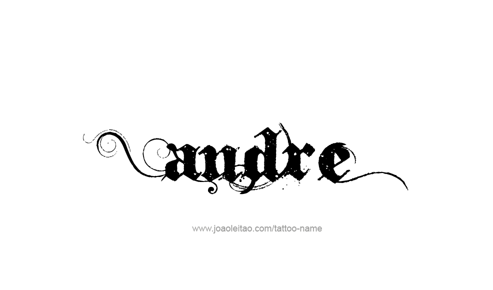 Tattoo Design  Name Andre   