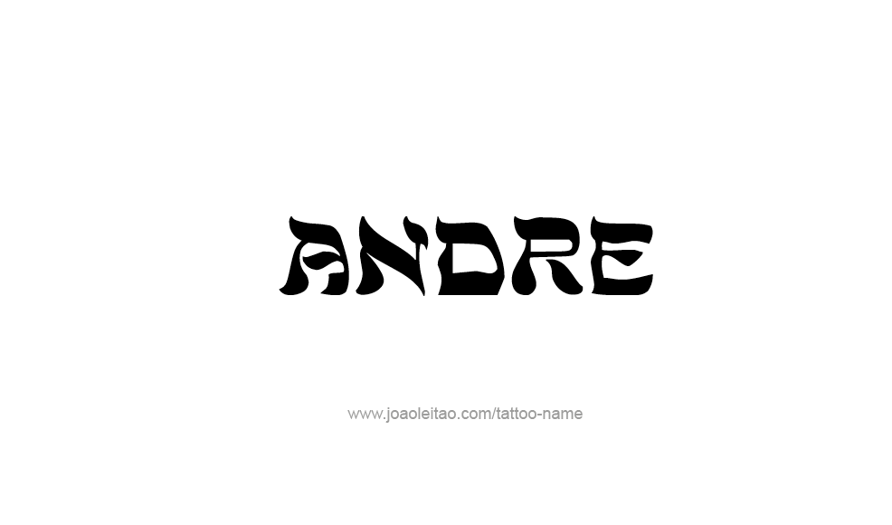 Tattoo Design  Name Andre   