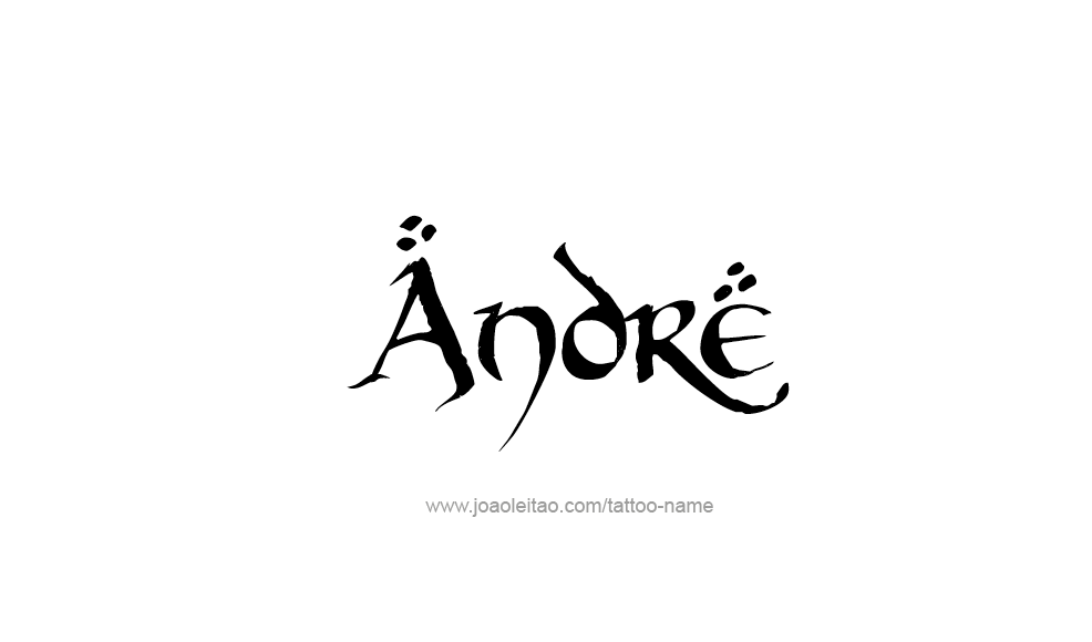 Tattoo Design  Name Andre   