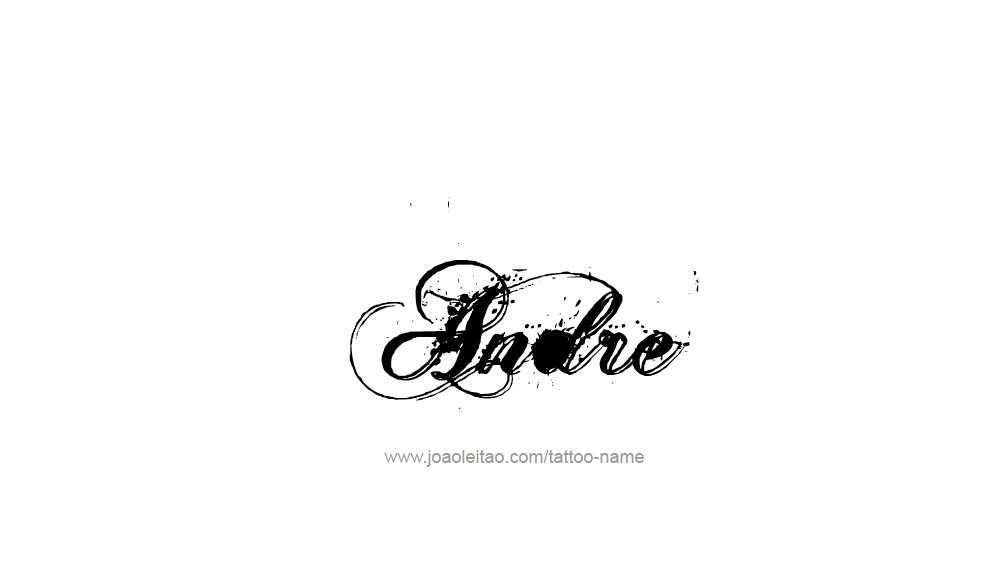 Tattoo Design  Name Andre   