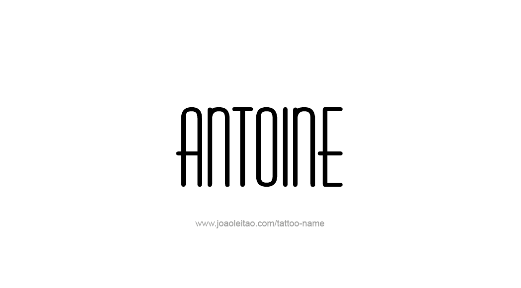 Tattoo Design  Name Antoine   