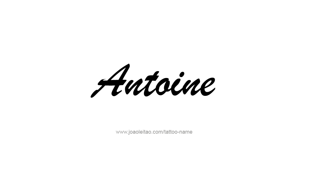 Tattoo Design  Name Antoine   