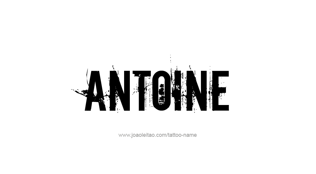 Tattoo Design  Name Antoine   