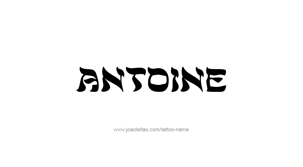Tattoo Design  Name Antoine   