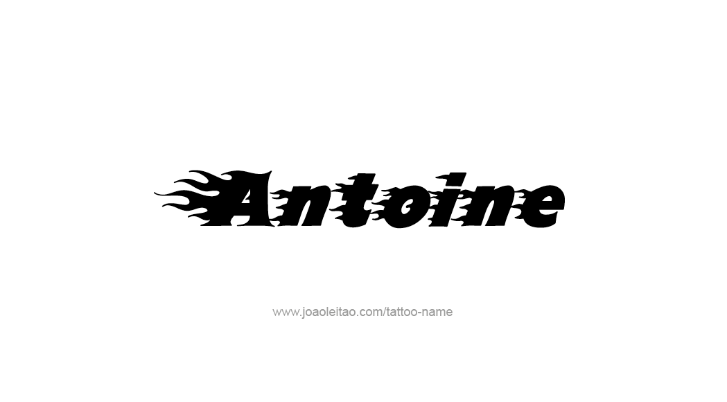 Tattoo Design  Name Antoine   