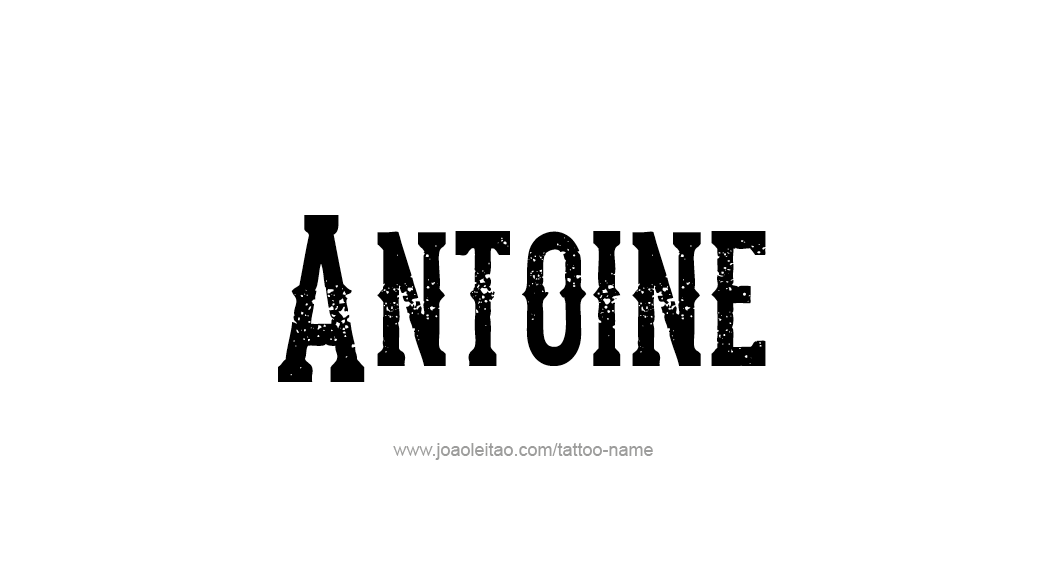 Tattoo Design  Name Antoine   