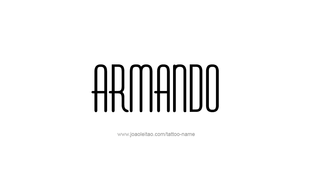 Tattoo Design  Name Armando   