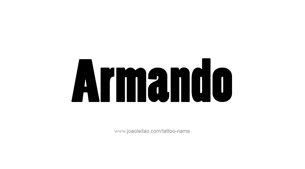 Tattoo Design  Name Armando   