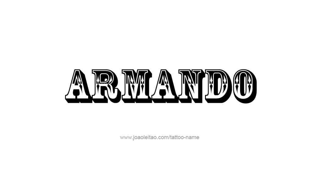 Tattoo Design  Name Armando   