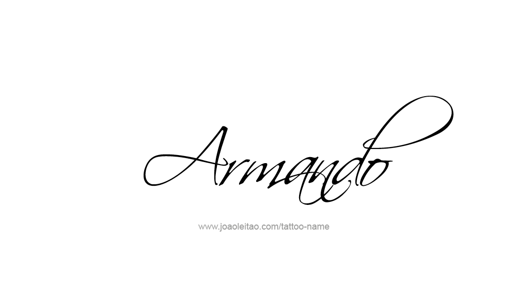 Tattoo Design  Name Armando   