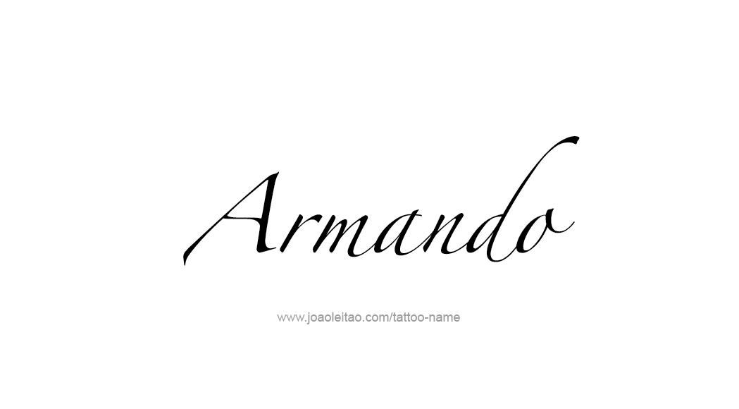 Tattoo Design  Name Armando   