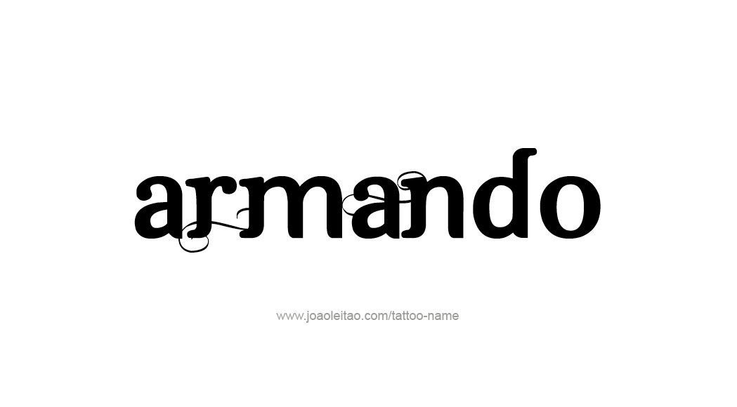 Tattoo Design  Name Armando   