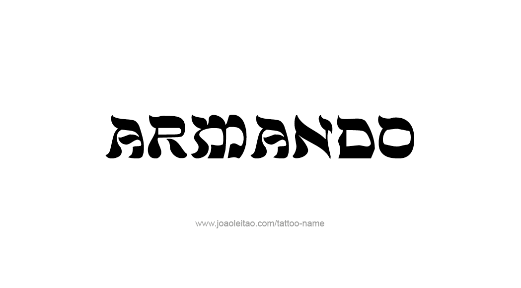 Tattoo Design  Name Armando   