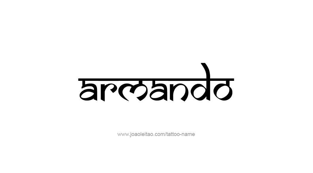 Tattoo Design  Name Armando   