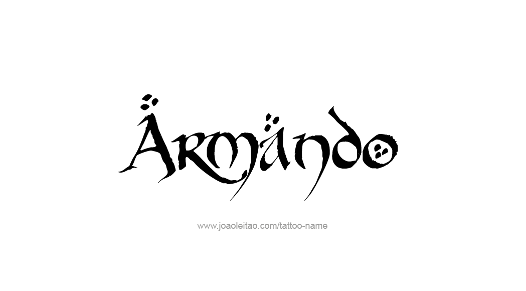 Tattoo Design  Name Armando   