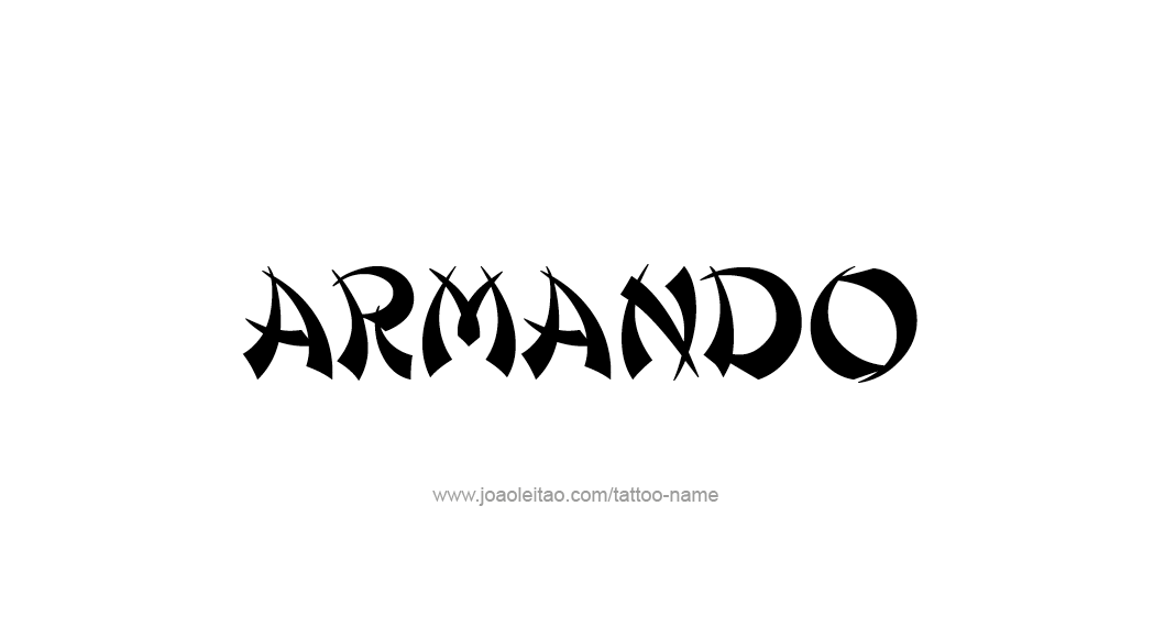 Tattoo Design  Name Armando